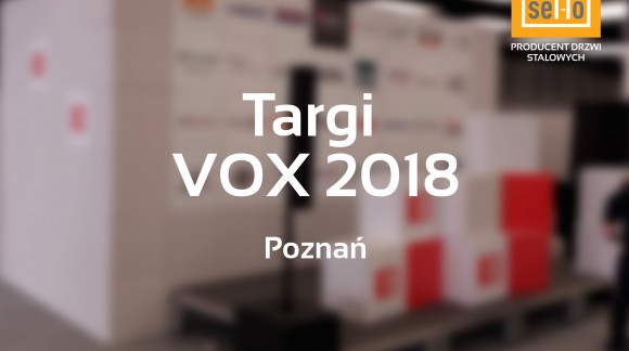 Targi VOX 2018 Poznań 23.02 - stoisko Drzwi SETTO